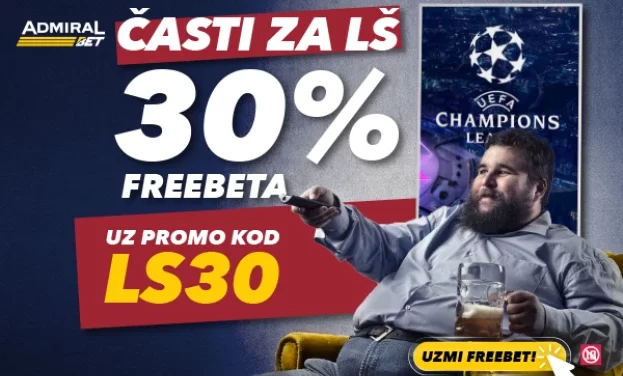Liga šampiona na AdmiralBetu uz 30% frebeta do kraja sezone!